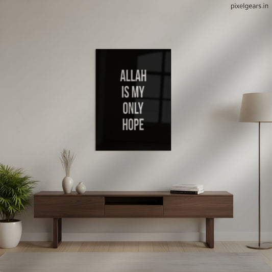 Allah Is My Only Hope Metal Poster | Aesthetic Pop Art Wall Decor & Painting