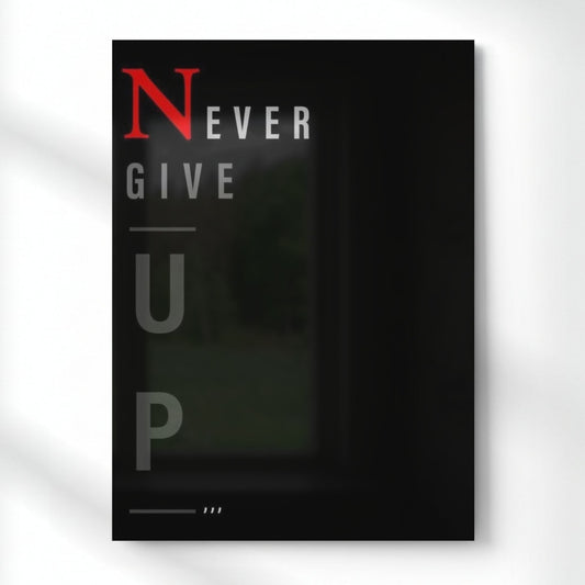 Never Give Up Metal Poster | Aesthetic Pop Art Wall Decor & Painting